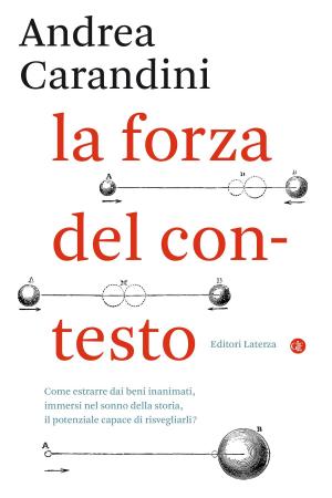 Cover of the book La forza del contesto by Mario Caravale