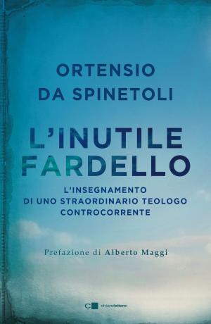 Cover of the book L'inutile fardello by Sigfrido Ranucci, Nicola Biondo