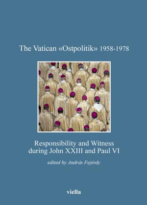 Cover of the book The Vatican «Ostpolitik» 1958-1978 by Gabriele Turi