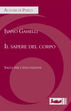 Cover of the book Il sapere del corpo by Lydia Dovera