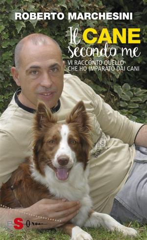 Cover of the book Il cane secondo me by Anne Fine