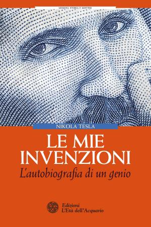 Cover of the book Le mie invenzioni by Dario Canil, Frank Arjava Petter
