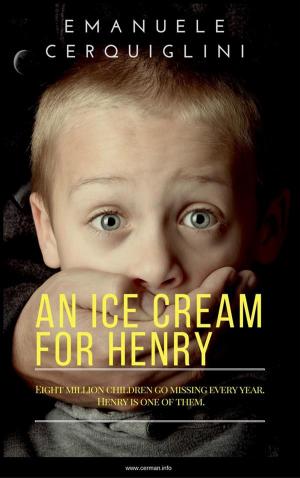 Cover of the book An Ice Cream for Henry by aldivan teixeira torres