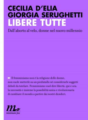 Cover of the book Libere tutte by Tommaso Pincio