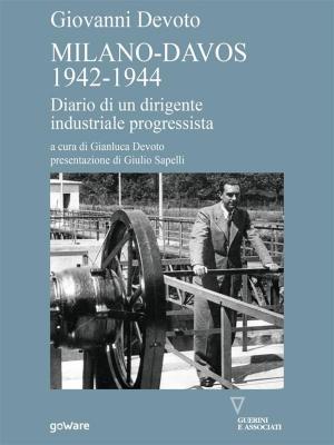 Cover of the book Milano-Davos 1942-1944. Diario di un dirigente industriale progressista by Pierpaolo Faggi. Introduzione di Antonia Arslan