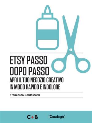 Cover of the book Etsy passo dopo passo by Katherine Dewey