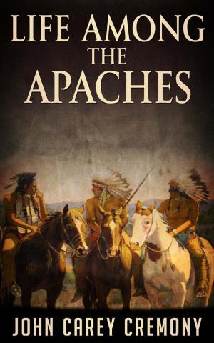 Cover of Life Among the Apaches