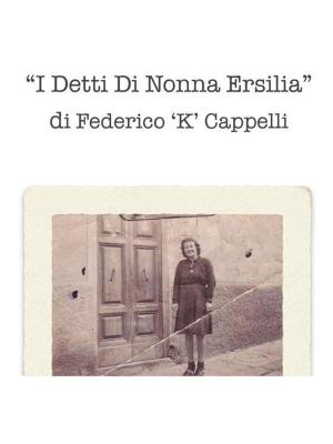 Cover of the book I Detti Di Nonna Ersilia by Luigi Cianflone