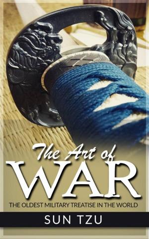 Book cover of The Art Of War - The Oldest Military Treatise in the World