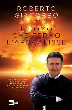 Cover of the book L’UOMO CHE FERMÒ L’APOCALISSE by Gianfranco Vissani
