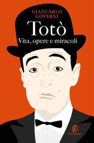 Cover of the book Totò. Vita, opere e miracoli by Sarah Bakewell