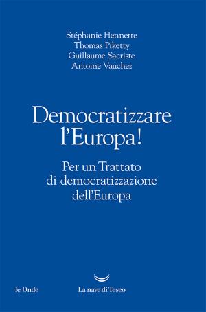 Cover of the book Democratizzare l’Europa! by Richard Powers