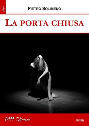 Cover of the book La porta chiusa by Lars Emmerich