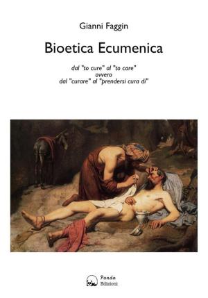 Cover of the book Bioetica Ecumenica by Graziano Turrini