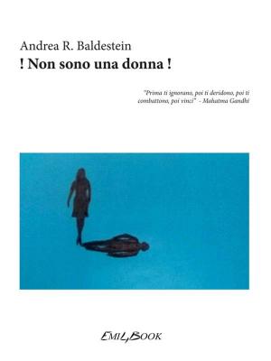 Cover of the book ! Non sono una donna ! by Marla Rosner