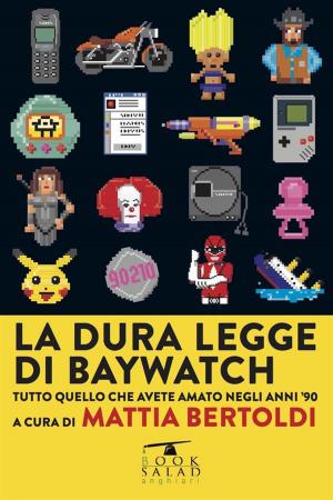 Book cover of La dura legge di Baywatch
