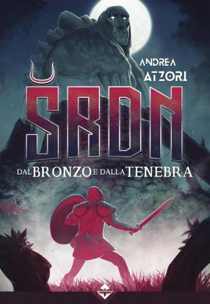 Cover of the book SRDN - Dal Bronzo e dalla Tenebra by Krista Gossett