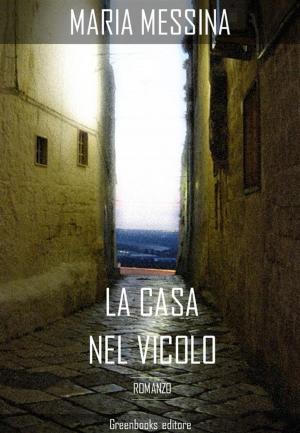 Cover of the book La casa nel vicolo by Emilio Salgari