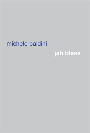 Cover of the book Jah Bless by Giuliana Balzano