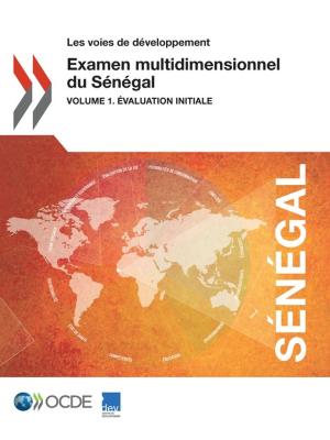Cover of the book Examen multidimensionnel du Sénégal by Collectif