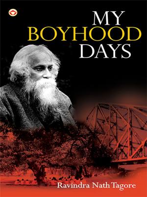 Cover of the book My Boyhood Days by Prateeksha M. Tiwari