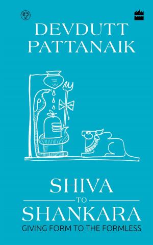 Cover of the book Shiva to Shankara: Giving Form to the Formless by Jayashree Kurup