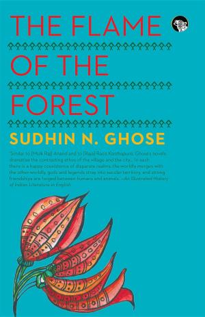Cover of the book The Flame of the Forest by Swapna Liddle