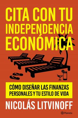 Cover of the book Cita con tu independencia económica by Geronimo Stilton
