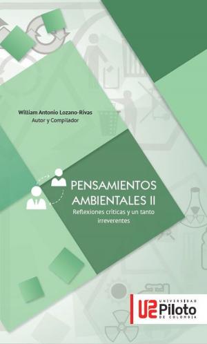 Cover of the book Pensamientos ambientales II by William Antonio Lozano-Rivas