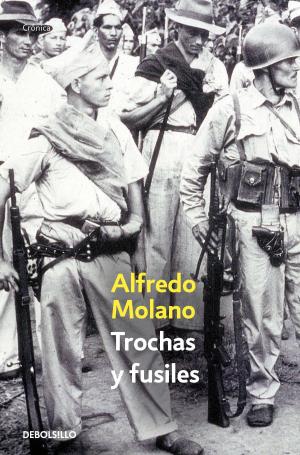 Cover of the book Trochas y fusiles by William Ospina