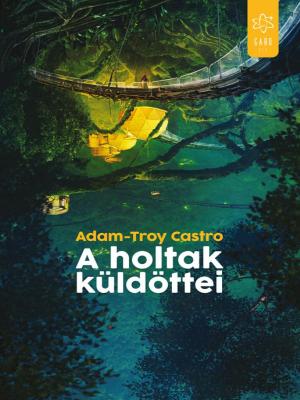 Book cover of A holtak küldöttei