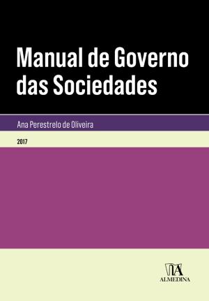 Cover of the book Manual de Governo das Sociedades by António Soares da Rocha