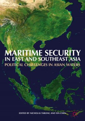 Cover of the book Maritime Security in East and Southeast Asia by 