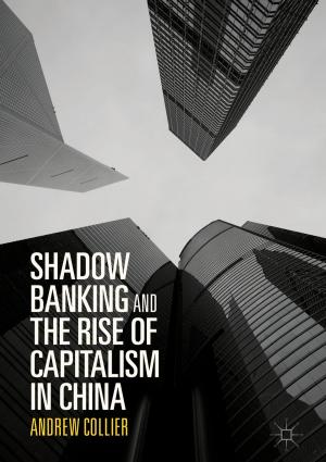 Cover of the book Shadow Banking and the Rise of Capitalism in China by Tao YUAN