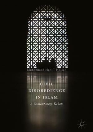 Cover of the book Civil Disobedience in Islam by Atefeh Zarepour, Ali Zarrabi, Arezoo Khosravi