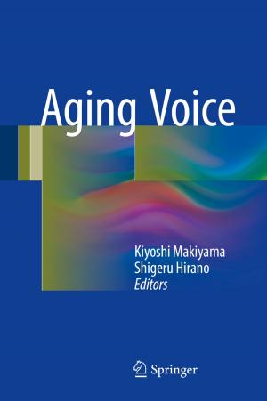 Cover of the book Aging Voice by Keat Teong Lee, Cynthia Ofori-Boateng