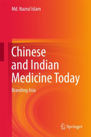 bigCover of the book Chinese and Indian Medicine Today by 