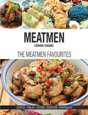 Cover of the book MeatMen Cooking Channel: The MeatMen Favourites by Andy Maslen