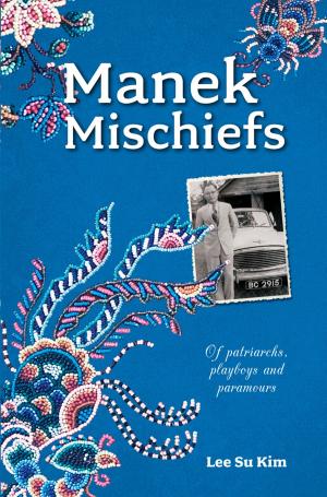 bigCover of the book Manek Mischiefs: Of Patriarchs, Playboys and Paramours by 