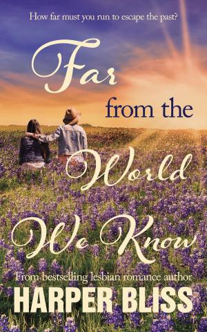 Cover of the book Far from the World We Know by Cheyenne Blue