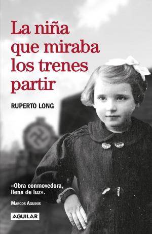 Cover of the book La niña que miraba los trenes partir by Roberto Balaguer