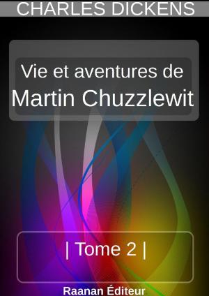 Cover of the book MARTIN CHUZZLEWIT | TOME 2 | by Stéphane ROUGEOT