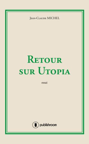 Cover of the book Retour sur Utopia by Julie Michaud
