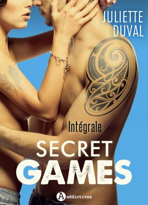 Cover of the book Secret Games L’intégrale by Chloe Wilkox