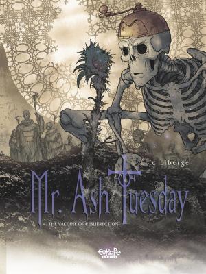 Cover of the book Mr Ash. Tuesday - Volume 4 - The Vaccine of Resurrection by Achdé, Achdé