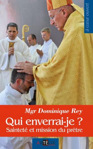 Cover of the book Qui enverrai-je ? by Pastor Alain, Jean-Paul Lucet