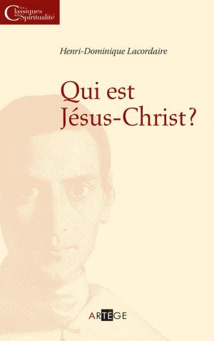 Cover of the book Qui est Jésus Christ ? by Bernadette Chovelon