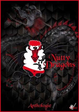 Cover of the book Nutty Dragons by Mélodie Smacs, Léa Silva, L. Williams, Gaya Tameron, Sandrine Waronski, Marco Skoff, Erwan Bracchi