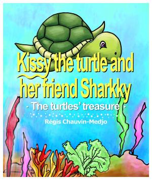 Cover of the book Kissy the turtle and her friend Sharkky by Penelope Sky