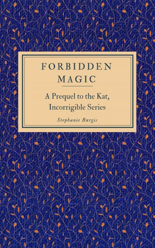 Cover of the book Forbidden Magic by Stephanie Burgis, Five Fathoms Press